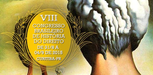 VIII Congresso Brasileiro de História do Direito